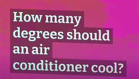 How Many Degrees Can an Air Conditioner Cool: Exploring the Boundaries of Temperature and Imagination